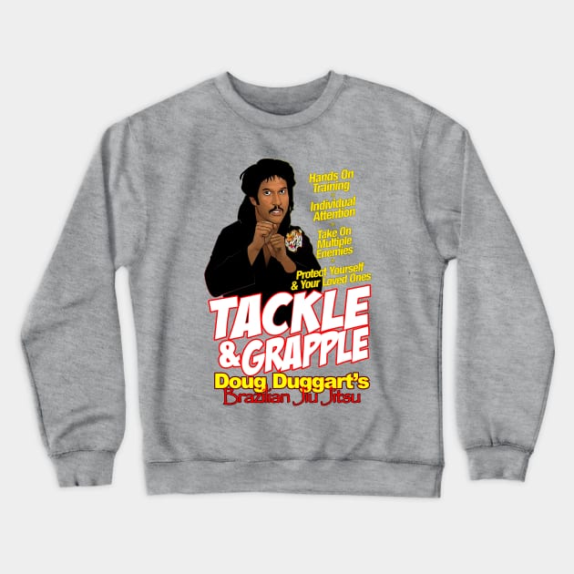 Key and Peele - Tackle and Grapple Doug Duggart's Brazilian Jiu Jitsu Crewneck Sweatshirt by CoolDojoBro